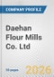 Daehan Flour Mills Co. Ltd. Fundamental Company Report Including Financial, SWOT, Competitors and Industry Analysis - Product Thumbnail Image