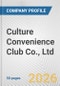 Culture Convenience Club Co., Ltd. Fundamental Company Report Including Financial, SWOT, Competitors and Industry Analysis - Product Thumbnail Image