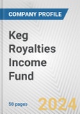 Keg Royalties Income Fund Fundamental Company Report Including Financial, SWOT, Competitors and Industry Analysis- Product Image
