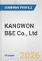 KANGWON B&E Co., Ltd. Fundamental Company Report Including Financial, SWOT, Competitors and Industry Analysis - Product Thumbnail Image