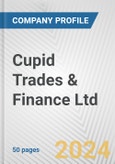 Cupid Trades & Finance Ltd. Fundamental Company Report Including Financial, SWOT, Competitors and Industry Analysis- Product Image