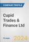 Cupid Trades & Finance Ltd. Fundamental Company Report Including Financial, SWOT, Competitors and Industry Analysis - Product Thumbnail Image