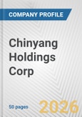 Chinyang Holdings Corp. Fundamental Company Report Including Financial, SWOT, Competitors and Industry Analysis- Product Image