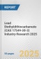 Lead Diethyldithiocarbamate (CAS 17549-30-3) Industry Research 2025: Global and Regional Market Trends 2019-2024 and Forecast to 2029 - Product Image