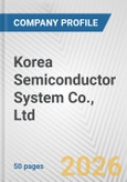 Korea Semiconductor System Co., Ltd. Fundamental Company Report Including Financial, SWOT, Competitors and Industry Analysis- Product Image