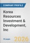 Korea Resources Investment & Development, Inc. Fundamental Company Report Including Financial, SWOT, Competitors and Industry Analysis - Product Thumbnail Image