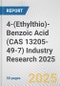 4-(Ethylthio)-Benzoic Acid (CAS 13205-49-7) Industry Research 2025: Global and Regional Market Trends 2019-2024 and Forecast to 2029 - Product Thumbnail Image