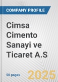 Cimsa Cimento Sanayi ve Ticaret A.S. Fundamental Company Report Including Financial, SWOT, Competitors and Industry Analysis- Product Image