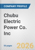 Chubu Electric Power Co. Inc. Fundamental Company Report Including Financial, SWOT, Competitors and Industry Analysis- Product Image