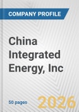 China Integrated Energy, Inc. Fundamental Company Report Including Financial, SWOT, Competitors and Industry Analysis- Product Image