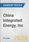 China Integrated Energy, Inc. Fundamental Company Report Including Financial, SWOT, Competitors and Industry Analysis - Product Thumbnail Image