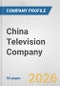 China Television Company Fundamental Company Report Including Financial, SWOT, Competitors and Industry Analysis - Product Thumbnail Image