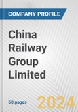China Railway Group Limited Fundamental Company Report Including Financial, SWOT, Competitors and Industry Analysis- Product Image