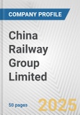 China Railway Group Limited Fundamental Company Report Including Financial, SWOT, Competitors and Industry Analysis- Product Image