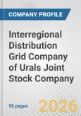 Interregional Distribution Grid Company of Urals Joint Stock Company Fundamental Company Report Including Financial, SWOT, Competitors and Industry Analysis- Product Image