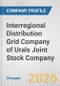 Interregional Distribution Grid Company of Urals Joint Stock Company Fundamental Company Report Including Financial, SWOT, Competitors and Industry Analysis - Product Thumbnail Image