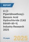 4-(2-Piperidinoethoxy)-Benzoic Acid Hydrochloride (CAS 84449-80-9) Industry Research 2025: Global and Regional Market Trends 2019-2024 and Forecast to 2029 - Product Thumbnail Image