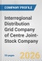 Interregional Distribution Grid Company of Centre Joint-Stock Company Fundamental Company Report Including Financial, SWOT, Competitors and Industry Analysis - Product Thumbnail Image
