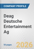 Deag Deutsche Entertainment Ag Fundamental Company Report Including Financial, SWOT, Competitors and Industry Analysis- Product Image