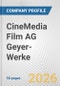 CineMedia Film AG Geyer-Werke Fundamental Company Report Including Financial, SWOT, Competitors and Industry Analysis - Product Thumbnail Image