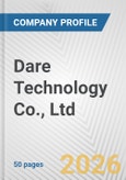 Dare Technology Co., Ltd Fundamental Company Report Including Financial, SWOT, Competitors and Industry Analysis- Product Image