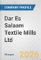 Dar Es Salaam Textile Mills Ltd. Fundamental Company Report Including Financial, SWOT, Competitors and Industry Analysis - Product Thumbnail Image