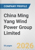 China Ming Yang Wind Power Group Limited Fundamental Company Report Including Financial, SWOT, Competitors and Industry Analysis- Product Image