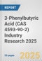 3-Phenylbutyric Acid (CAS 4593-90-2) Industry Research 2025: Global and Regional Market Trends 2019-2024 and Forecast to 2029 - Product Thumbnail Image