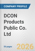 DCON Products Public Co. Ltd. Fundamental Company Report Including Financial, SWOT, Competitors and Industry Analysis- Product Image