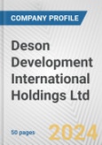 Deson Development International Holdings Ltd. Fundamental Company Report Including Financial, SWOT, Competitors and Industry Analysis- Product Image
