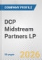 DCP Midstream Partners LP Fundamental Company Report Including Financial, SWOT, Competitors and Industry Analysis - Product Thumbnail Image