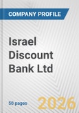 Israel Discount Bank Ltd. Fundamental Company Report Including Financial, SWOT, Competitors and Industry Analysis- Product Image