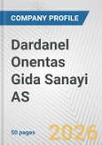 Dardanel Onentas Gida Sanayi AS Fundamental Company Report Including Financial, SWOT, Competitors and Industry Analysis- Product Image