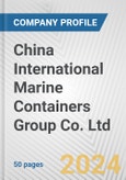 China International Marine Containers Group Co. Ltd. Fundamental Company Report Including Financial, SWOT, Competitors and Industry Analysis- Product Image