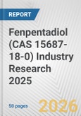 Fenpentadiol (CAS 15687-18-0) Industry Research 2025: Global and Regional Market Trends 2019-2024 and Forecast to 2029- Product Image