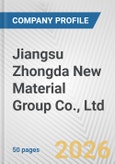 Jiangsu Zhongda New Material Group Co., Ltd. Fundamental Company Report Including Financial, SWOT, Competitors and Industry Analysis- Product Image
