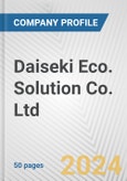 Daiseki Eco. Solution Co. Ltd. Fundamental Company Report Including Financial, SWOT, Competitors and Industry Analysis- Product Image