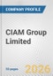 CIAM Group Limited Fundamental Company Report Including Financial, SWOT, Competitors and Industry Analysis - Product Thumbnail Image