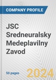 JSC Sredneuralsky Medeplavilny Zavod Fundamental Company Report Including Financial, SWOT, Competitors and Industry Analysis- Product Image