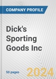 Dick's Sporting Goods Inc. Fundamental Company Report Including Financial, SWOT, Competitors and Industry Analysis- Product Image