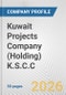 Kuwait Projects Company (Holding) K.S.C.C. Fundamental Company Report Including Financial, SWOT, Competitors and Industry Analysis - Product Thumbnail Image