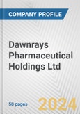 Dawnrays Pharmaceutical Holdings Ltd. Fundamental Company Report Including Financial, SWOT, Competitors and Industry Analysis- Product Image