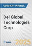 Del Global Technologies Corp. Fundamental Company Report Including Financial, SWOT, Competitors and Industry Analysis- Product Image