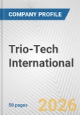 Trio-Tech International Fundamental Company Report Including Financial, SWOT, Competitors and Industry Analysis- Product Image