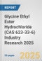 Glycine Ethyl Ester Hydrochloride (CAS 623-33-6) Industry Research 2025: Global and Regional Market Trends 2019-2024 and Forecast to 2029 - Product Thumbnail Image