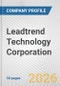 Leadtrend Technology Corporation Fundamental Company Report Including Financial, SWOT, Competitors and Industry Analysis - Product Thumbnail Image