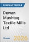Dewan Mushtaq Textile Mills Ltd. Fundamental Company Report Including Financial, SWOT, Competitors and Industry Analysis - Product Thumbnail Image