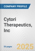 Cytori Therapeutics, Inc. Fundamental Company Report Including Financial, SWOT, Competitors and Industry Analysis- Product Image