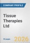 Tissue Therapies Ltd. Fundamental Company Report Including Financial, SWOT, Competitors and Industry Analysis - Product Thumbnail Image