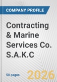 Contracting & Marine Services Co. S.A.K.C. Fundamental Company Report Including Financial, SWOT, Competitors and Industry Analysis- Product Image